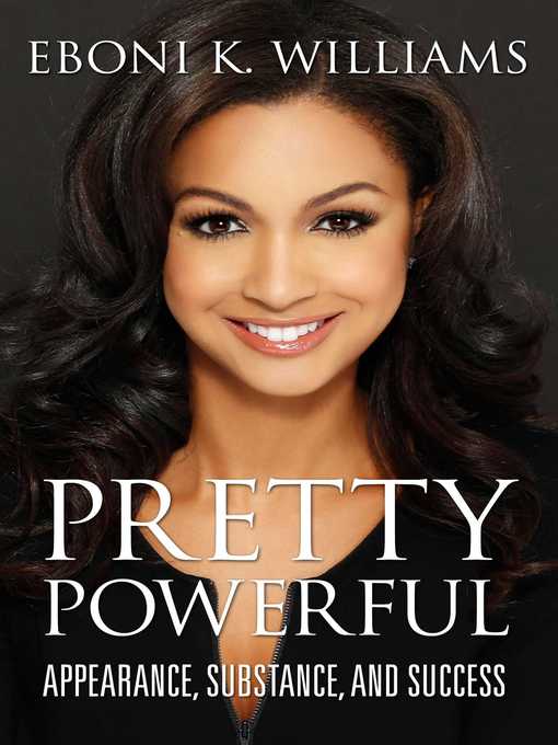 Title details for Pretty Powerful by Eboni K. Williams - Available